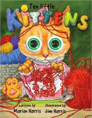 Ten Little Kittens, by Marian & Jim Harris.  The counting book for cat lovers!